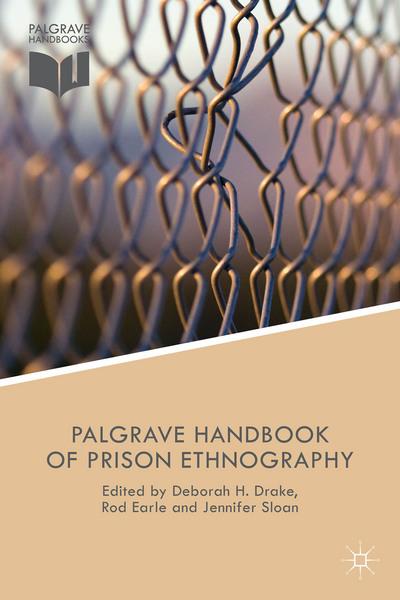 Cover of a book showing a fence and text that states 'Palgrave Handbook of Prison Ethnography'.