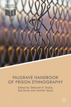 The Palgrave Handbook of Prison Ethnography