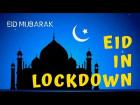 EID in lockdown